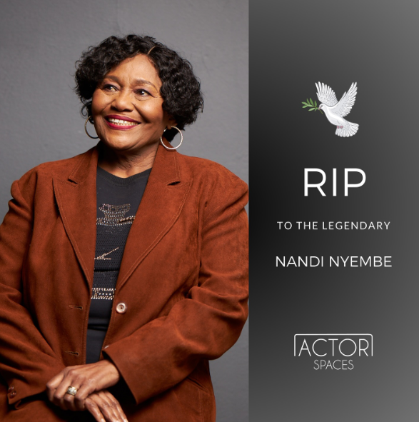 Actorspaces bow their heads one last time to honour the fallen giant, the late Mama Nandi Nyembe. Picture: Instagram@Actorspaces