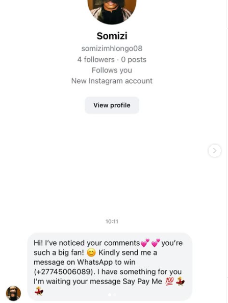 The screenshot shows the impersonator using a fake Instagram account to message one of Somizi’s followers. Picture: Instagram@SomiziMhlongo