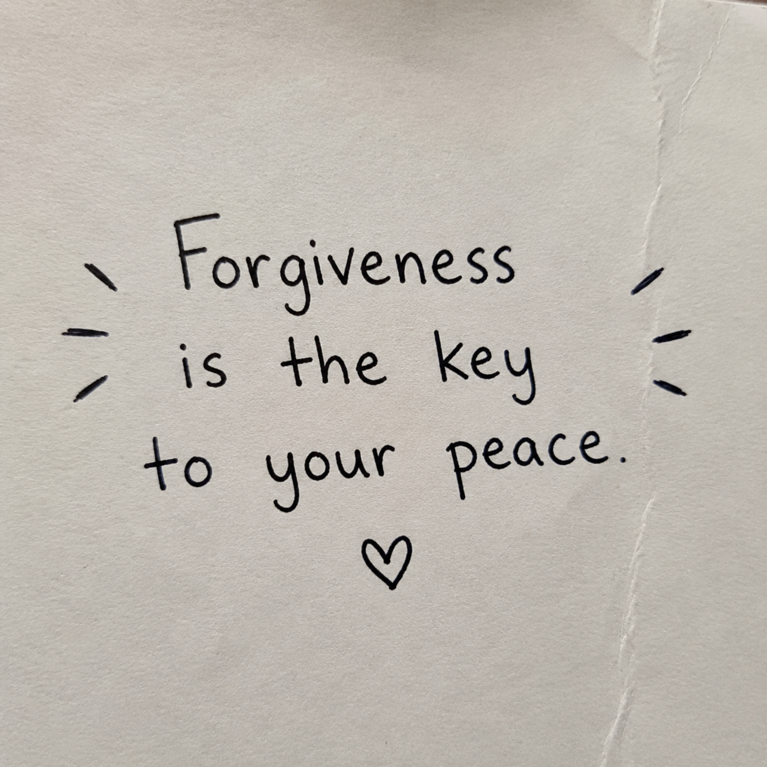 Forgiveness Is The Key To Your Peace